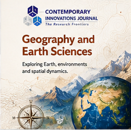 Contemporary Innovation Journal of Geography and Earth Sciences