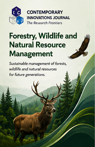 Contemporary Innovation Journal of Forestry, Wildlife and Natural Resource Management