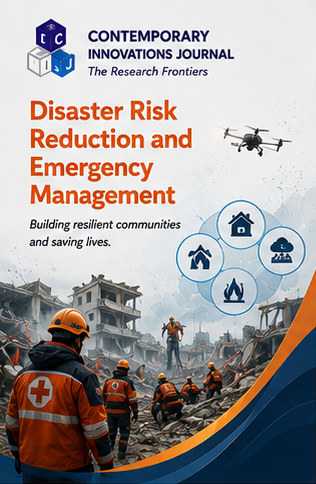 Contemporary Innovation Journal of Disaster Risk Reduction and Emergency Management