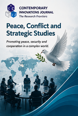 Contemporary Innovation Journal of Peace, Conflict and Strategic Studies
