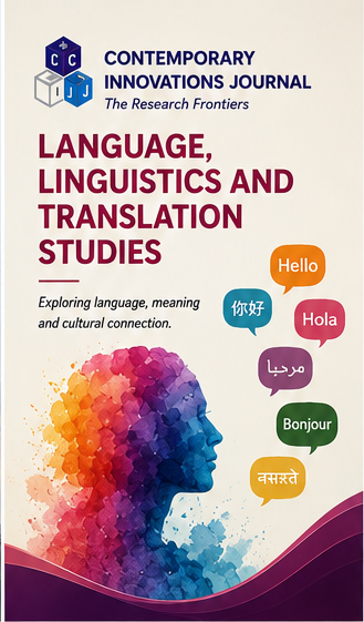 Contemporary Innovation Journal of Language, Linguistics and Translation Studies