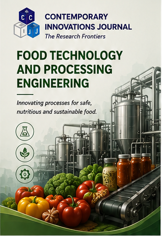 Contemporary Innovation Journal of Food Technology and Processing Engineering